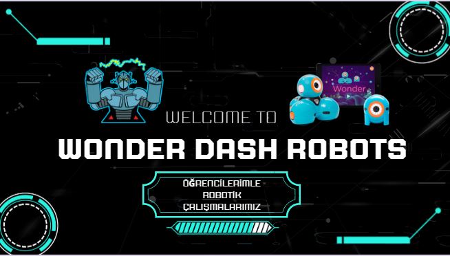 DASH & DOT Robotik Çalışmalarımız  – Wonder Robots With My Students